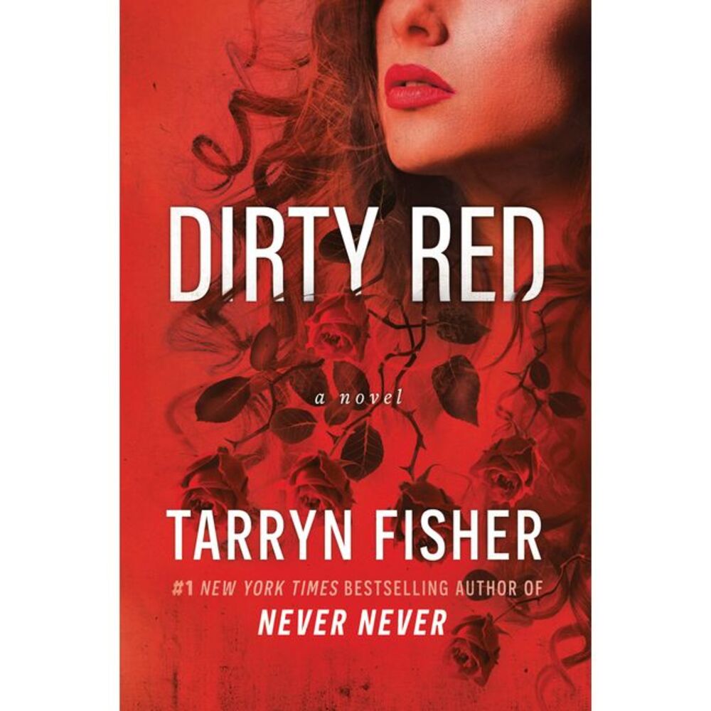 Dirty Red -- Tarryn Fisher